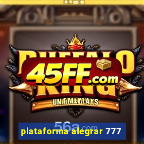 plataforma alegrar 777